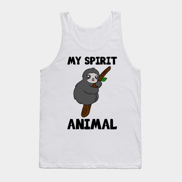 Cute Sloth My Spirit Animal Tank Top by KawaiiAttack